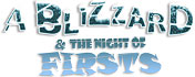 A Blizzard and the Night of Firsts